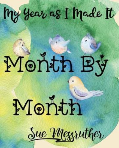 Cover for Sue Messruther · Month by Month (Paperback Book) (2018)