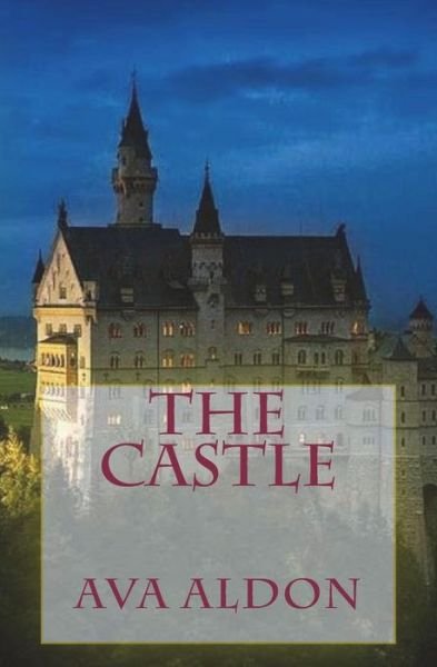 Cover for Ava Aldon · The Castle (Paperback Bog) (2018)