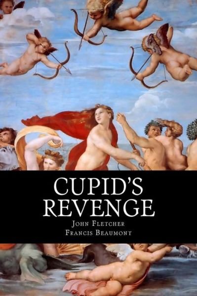 Cover for John Fletcher · Cupid's Revenge (Pocketbok) (2018)