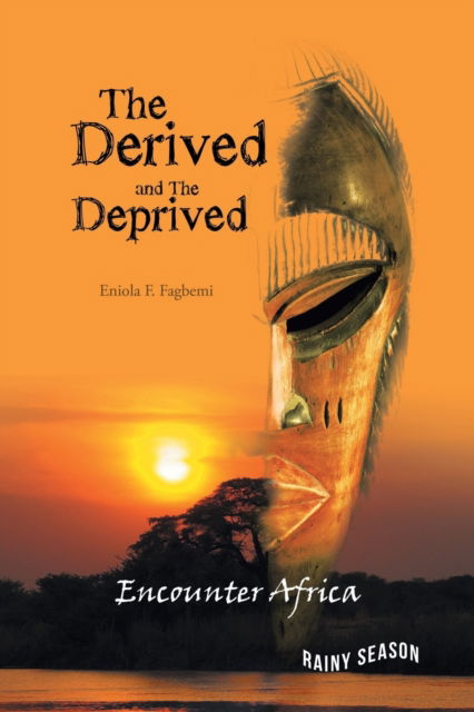 Cover for Eniola F Fagbemi · The Derived and the Deprived (Taschenbuch) (2020)