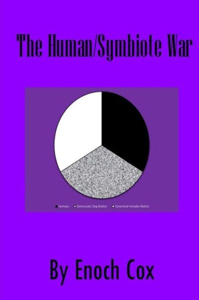 Cover for Enoch Ashton Cox · The Human / Symbiote War (Taschenbuch) (2018)