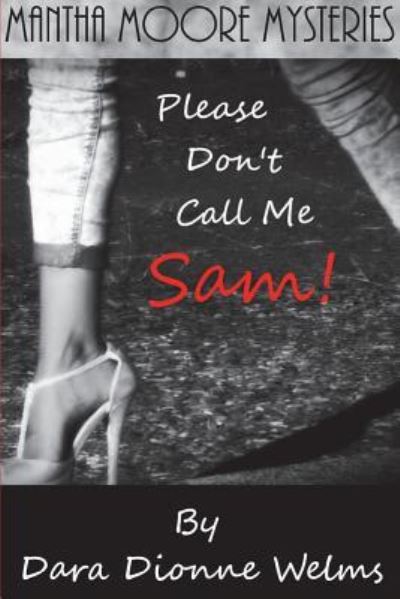 Cover for Dara Dionne Welms · Please Don't Call Me Sam! (Paperback Book) (2018)