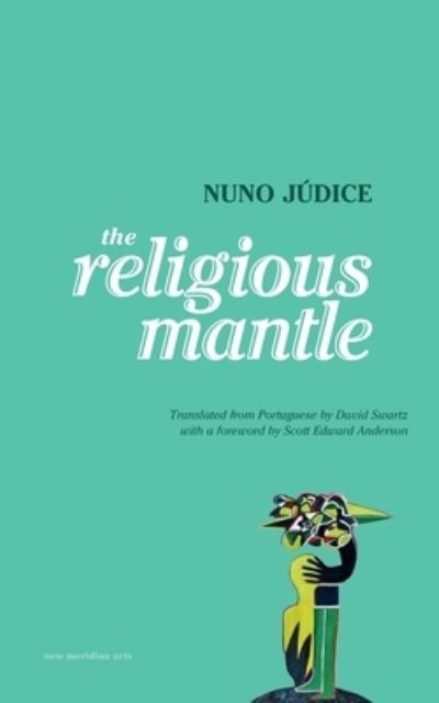 Cover for Nuno Júdice · The Religious Mantle (Paperback Book) (2020)