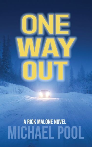 One Way Out - Michael Pool - Books - P.I. Tales - 9781734549515 - November 17, 2020