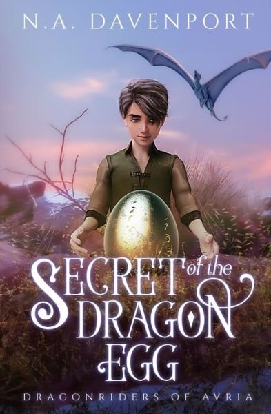Cover for N a Davenport · Secret of the Dragon Egg (Paperback Book) (2021)