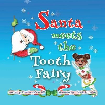 Cover for Kimesha D Malone · Santa Meets The Tooth Fairy (Pocketbok) (2020)