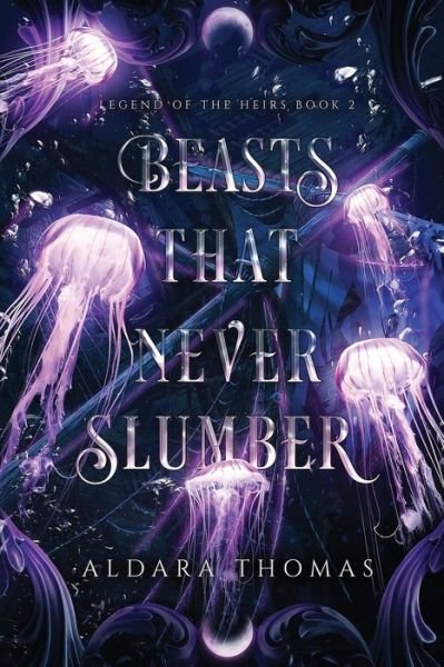 Cover for Aldara Thomas · Beasts That Never Slumber (Bok) (2022)