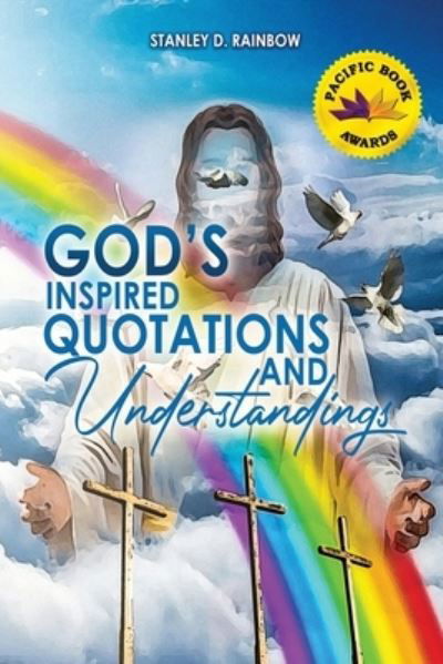 Cover for Stanley Rainbow · God's Inspired Quotations and Understandings (Paperback Book) (2021)