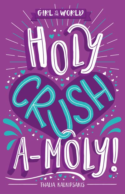 Cover for Thalia Kalkipsakis · Holy Crush a-moly! (Paperback Book) (2019)