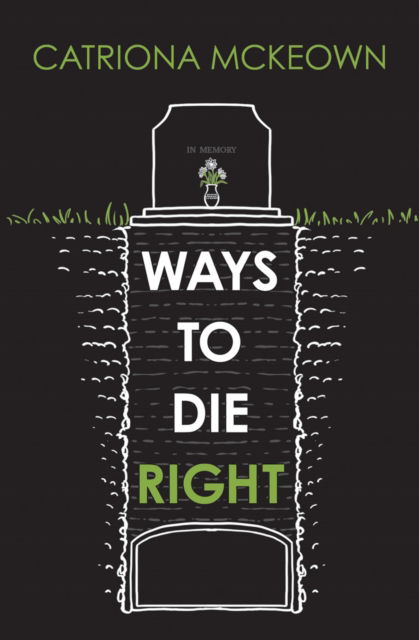 Cover for Catriona McKeown · Ways to Die Right (Paperback Book) (2025)