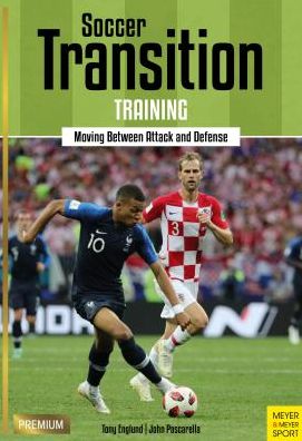 Cover for Tony Englund · Soccer Transition Training: Moving Between Attack and Defence (Paperback Book) (2019)