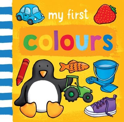 My First... Colours - My First... - Sophie Giles - Libros - Award Publications Ltd - 9781782704515 - 9 de marzo de 2023