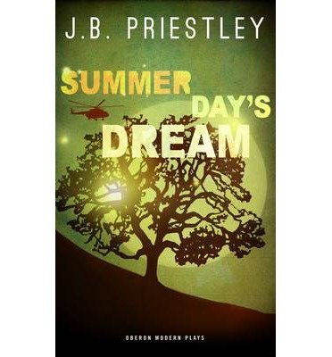 Cover for J. B. Priestley · Summer Day's Dream - Oberon Modern Plays (Paperback Book) (2013)