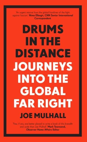 Cover for Joe Mulhall · Drums In The Distance: Journeys Into the Global Far Right (Pocketbok) (2021)