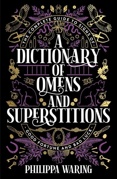 Cover for Philippa Waring · A Dictionary of Omens and Superstitions: The Complete Guide to Signs of Good Fortune and Bad Luck (Pocketbok) [Main edition] (2020)