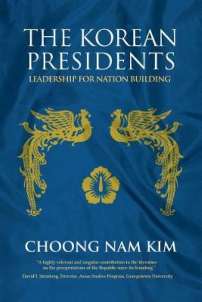 Cover for Choong Nam Kim · The Korean Presidents (Paperback Book) (2007)