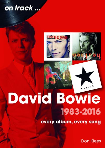 Cover for Don Klees · David Bowie 1983 to 2016 On Track: Every Album, Every Song - On Track (Paperback Book) (2025)