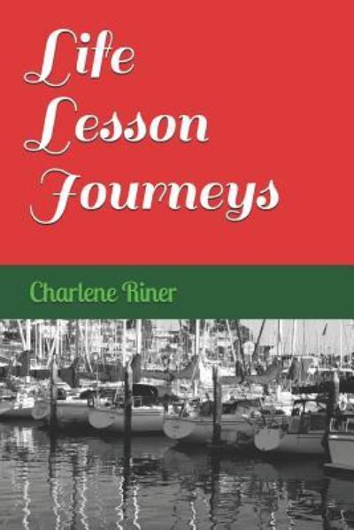 Cover for Charlene Riner · Life Lesson Journeys (Taschenbuch) (2019)