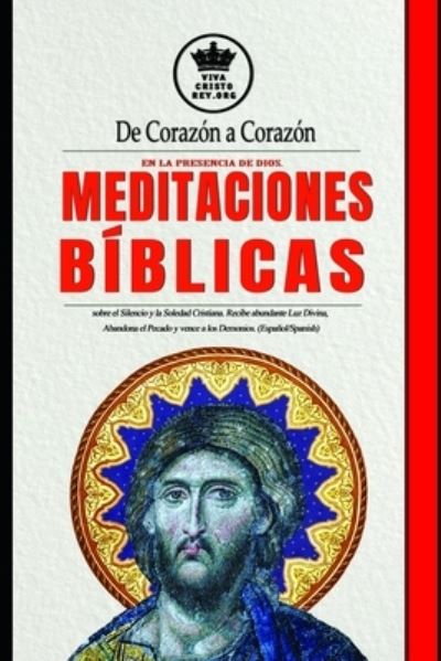 Cover for San Alfonso Maria de Ligorio · De Corazón a Corazón en la Presencia de Dios. Meditaciones Bíblicas sobre el Silencio y la Soledad Cristiana. Recibe abundante Luz Divina, Abandona el ... Esposa de Jesucristo) (Paperback Bog) (2019)