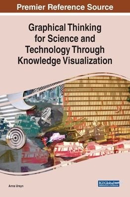 Cover for Anna Ursyn · Graphical Thinking for Science and Technology Through Knowledge Visualization (Gebundenes Buch) (2019)