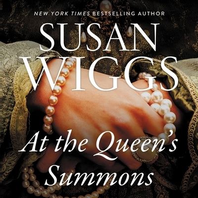 At the Queen's Summons - Susan Wiggs - Music - HarperCollins - 9781799944515 - November 10, 2020