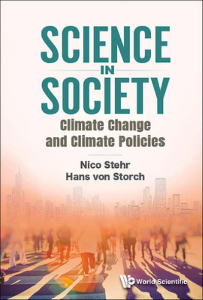 Cover for Nico Stehr · Science In Society: Climate Change And Climate Policies (Hardcover bog) (2023)