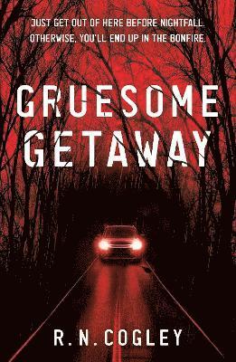 Cover for R. N. Cogley · Gruesome Getaway (Pocketbok) (2025)