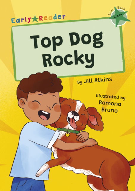 Cover for Jill Atkins · Top Dog, Rocky!: (Green Early Reader) (Paperback Book) (2025)