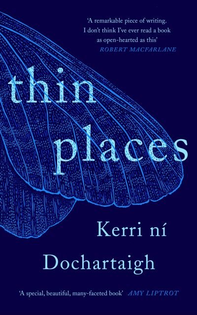 Cover for Kerri Ni Dochartaigh · Thin Places (Paperback Book) [Export / Airside - Export / Airside / Ireland edition] (2021)