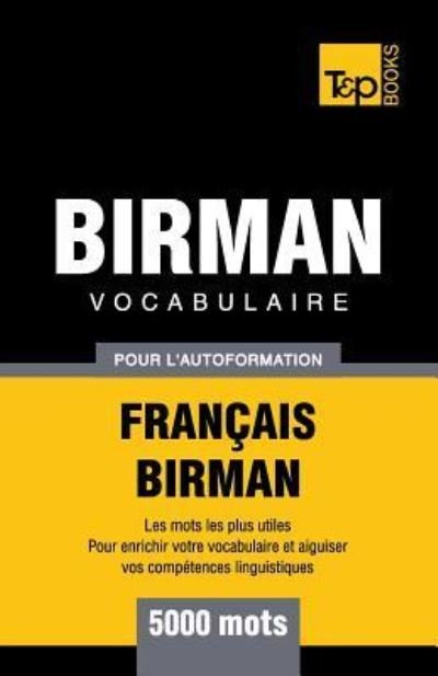 Cover for Andrey Taranov · Vocabulaire Francais-Birman pour l'autoformation - 5000 mots (Pocketbok) (2019)