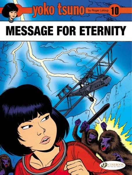 Yoko Tsuno Vol. 10: Message for Eternity - Roger Leloup - Livros - Cinebook Ltd - 9781849182515 - 4 de junho de 2015