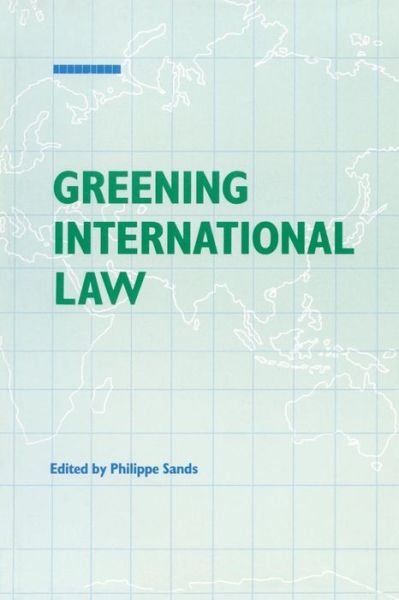Cover for Philippe Sands · Greening International Law (Taschenbuch) (1993)