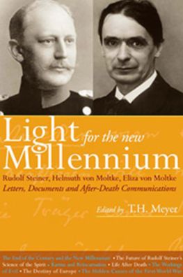 Cover for T. H. Meyer · Light for the New Millennium: Rudolf Steiner's Association With Helmuth and Eliza Von Moltke (Hardcover Book) (1998)