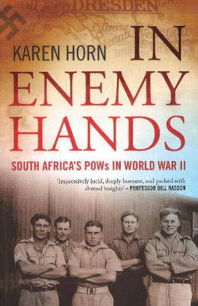 Cover for Karen Horn · In enemy hands: South Africa's POWs in WWII (Paperback Book) (2015)