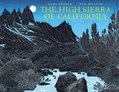 Cover for Gary Snyder · The High Sierra of California (Gebundenes Buch) (2014)