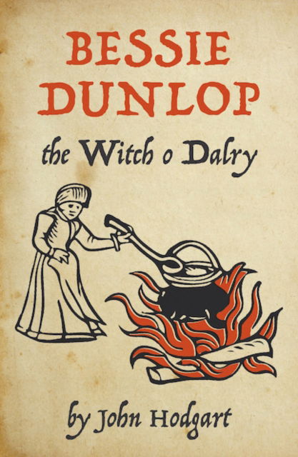 Cover for John Hodgart · Bessie Dunlop, the Witch o Dalry (Paperback Book) (2022)