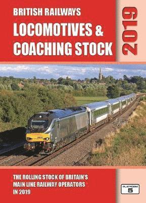 Cover for Robert Pritchard · British Railways Locomotives &amp; Coaching Stock 2019: The Rolling Stock of Britain's Mainline Railway Operators (Gebundenes Buch) [New edition] (2019)