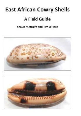 Cover for Shaun Metcalfe · East African Cowry Shells: A Field Guide (Gebundenes Buch) (2016)