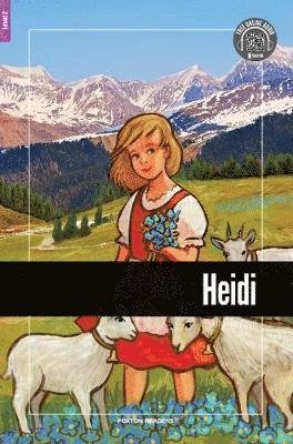 Heidi - Foxton Reader Level-2 (600 Headwords A2/B1) with free online AUDIO - Johanna Spyri - Kirjat - Foxton Books - 9781911481515 - maanantai 26. elokuuta 2019