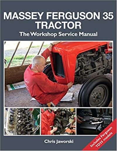 Cover for Chris Jaworski · The Massey Ferguson 35 Tractor - Workshop Service Manual (Hardcover Book) (2020)