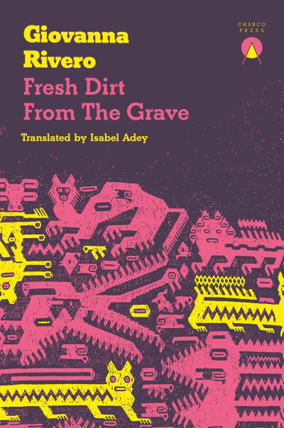 Cover for Giovanna Rivero · Fresh Dirt from the Grave (Paperback Book) (2023)