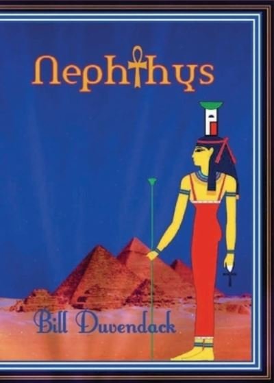 Cover for Bill Duvendack · Nephthys (Paperback Book) (2022)