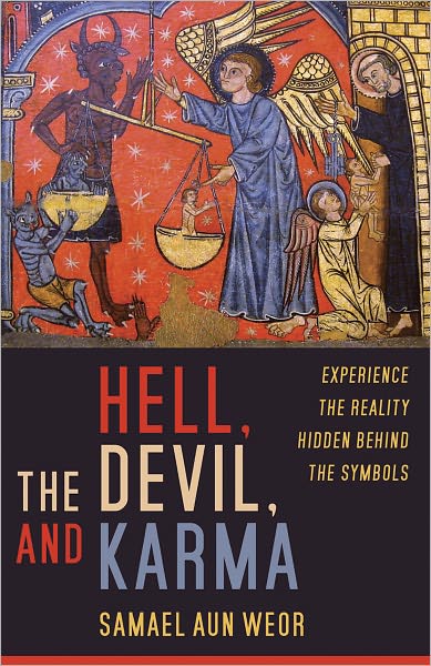 Cover for Samael Aun Weor · Hell, the Devil, and Karma: Experiences of the Reality Hidden Behind the Symbols (Taschenbuch) (2011)