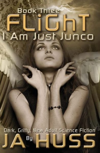 Cover for Ja Huss · Flight: I Am Just Junco #3 (Volume 3) (Paperback Bog) (2014)