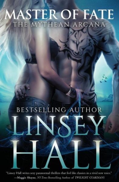 Cover for Linsey Hall · Master of Fate (The Mythean Arcana) (Volume 6) (Book) (2015)