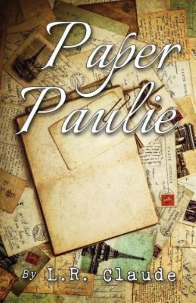 Cover for L R Claude · Paper Paulie (Pocketbok) (2016)