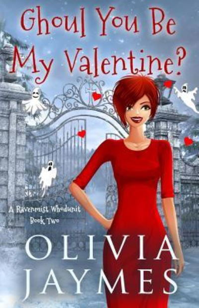 Cover for Olivia Jaymes · Ghoul You Be My Valentine? (Pocketbok) (2019)