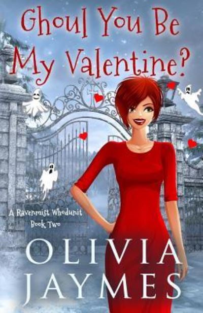 Cover for Olivia Jaymes · Ghoul You Be My Valentine? (Pocketbok) (2019)