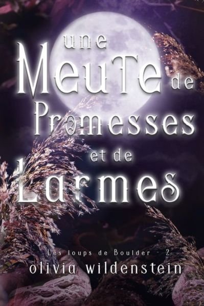 Cover for Olivia Wildenstein · Une Meute de Promesses et de Larmes (Paperback Book) (2022)