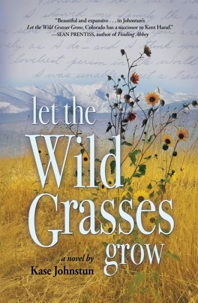 Cover for Kase Johnstun · Let the Wild Grasses Grow (Paperback Book) (2021)